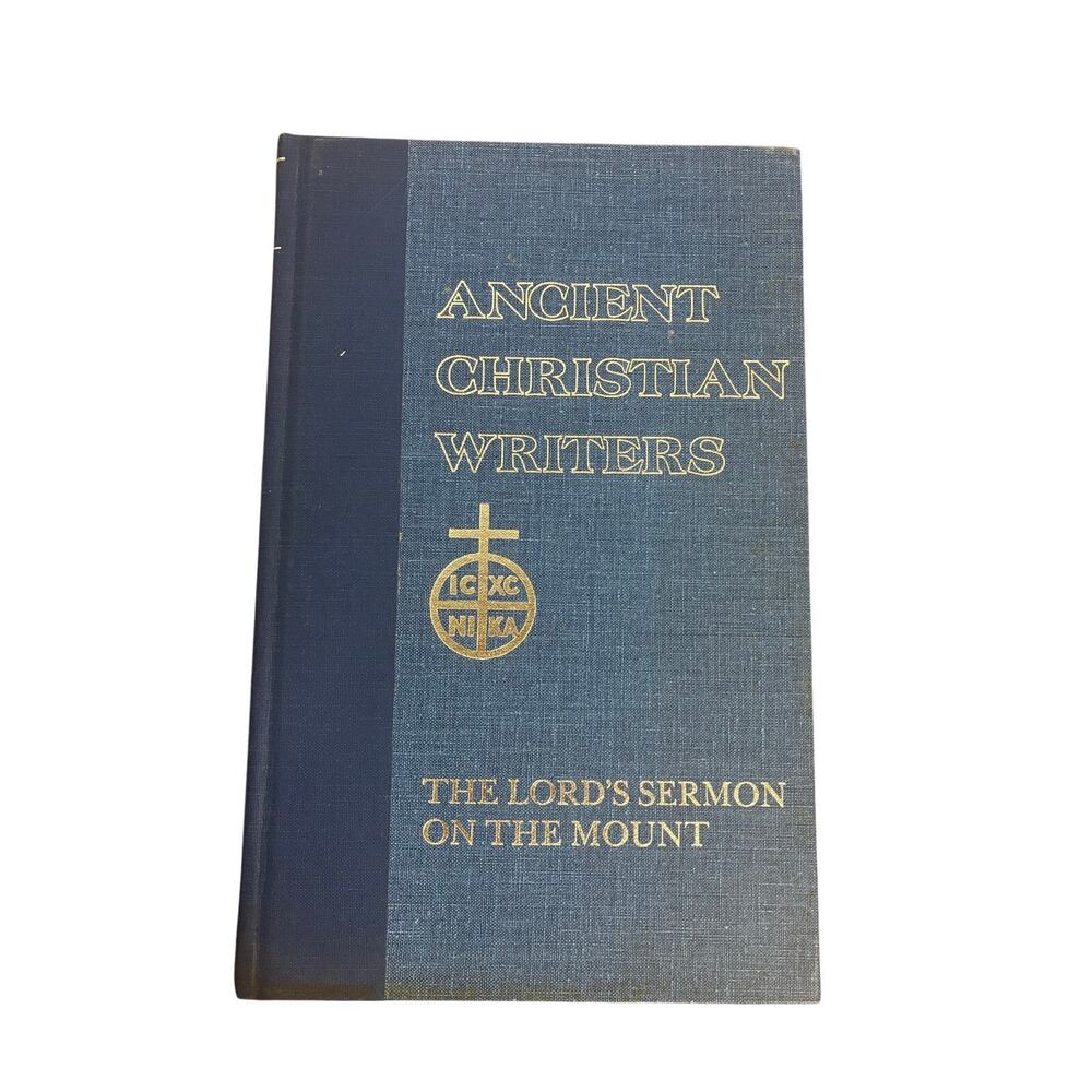 St. Augustine: The Lord's Sermon on the Mount (Ancient Christian Writers No. 5)